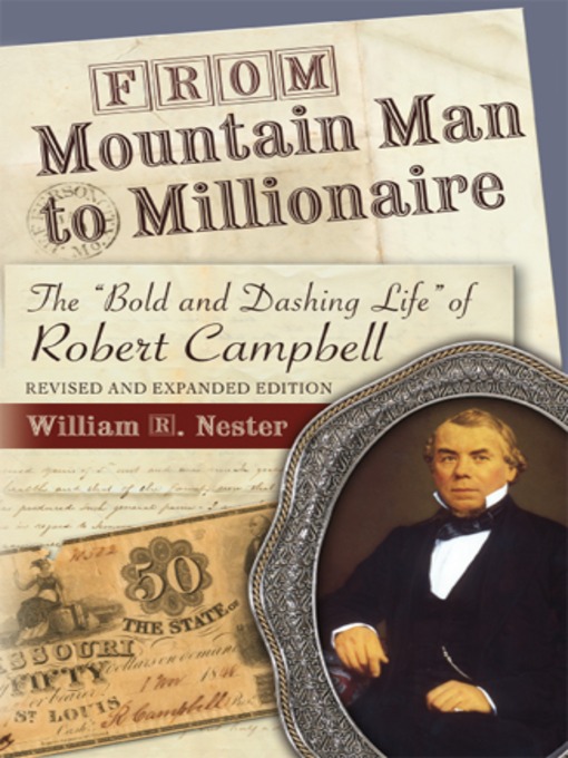 Title details for From Mountain Man to Millionaire by William R. Nester - Available